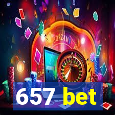 657 bet